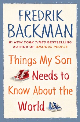 Cover of Things My Son Needs to Know About the World