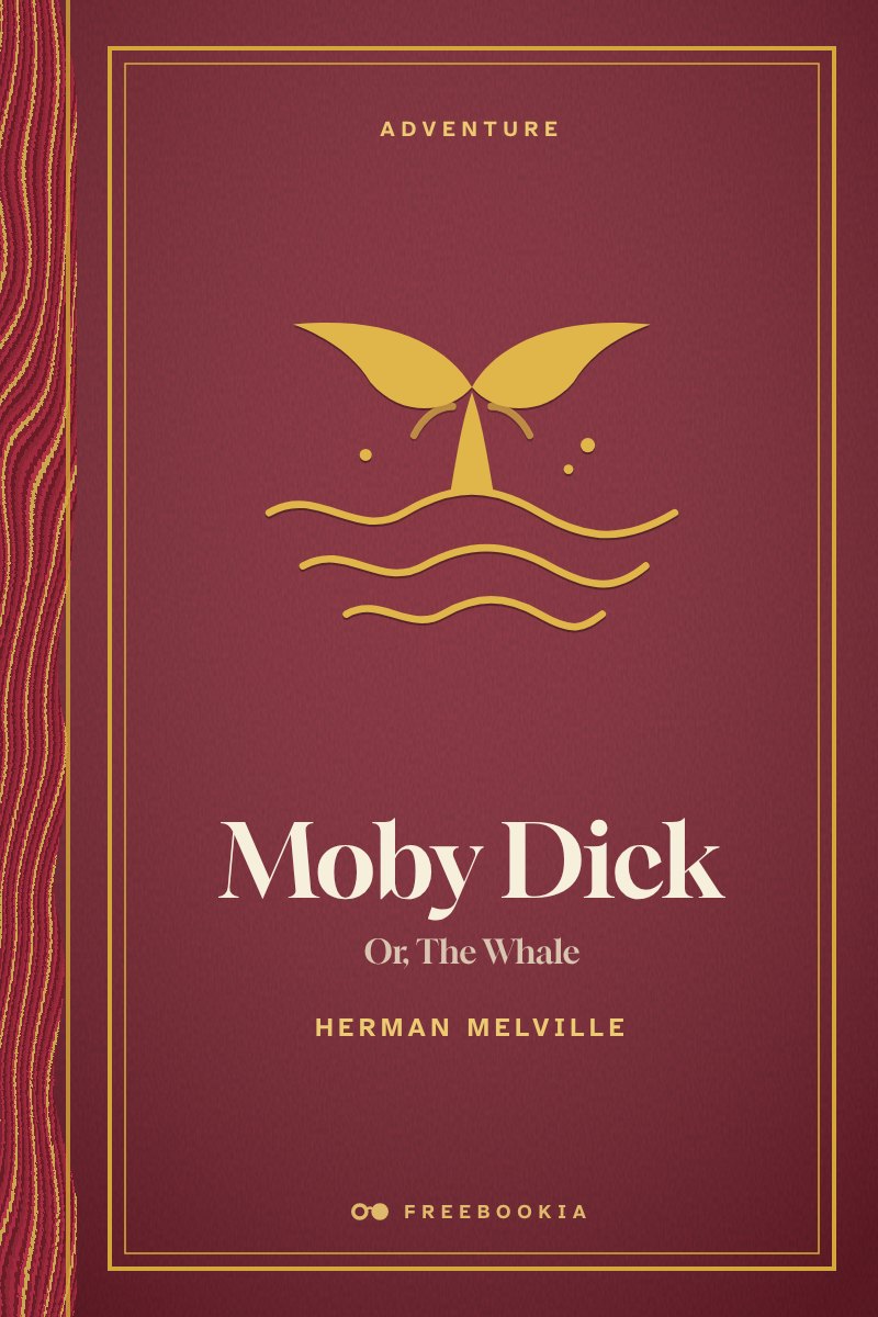 Cover of Moby Dick; Or, The Whale