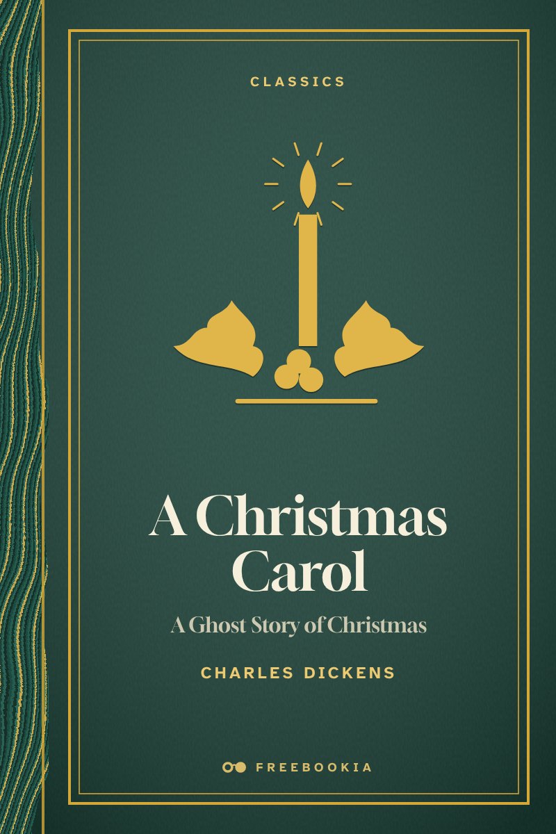 Cover of A Christmas Carol in Prose; Being a Ghost Story of Christmas
