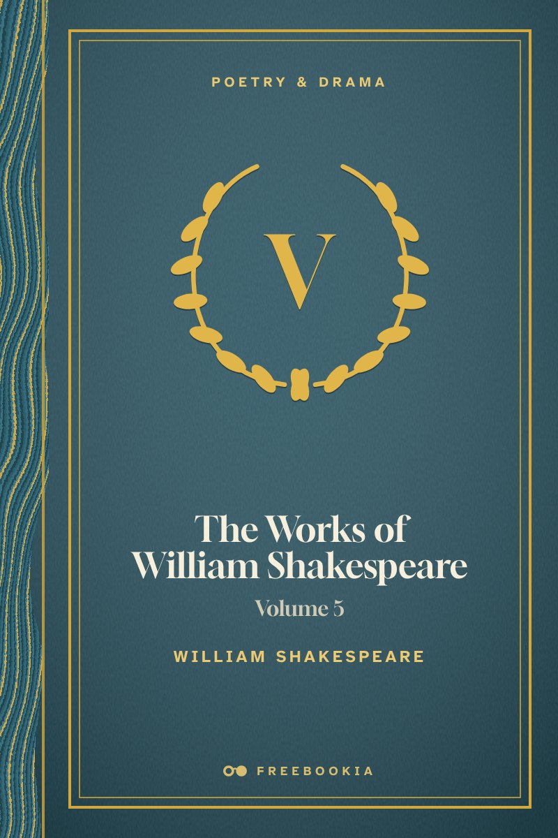 Cover of The Works of William Shakespeare [Cambridge Edition] [Vol. 5 of 9]