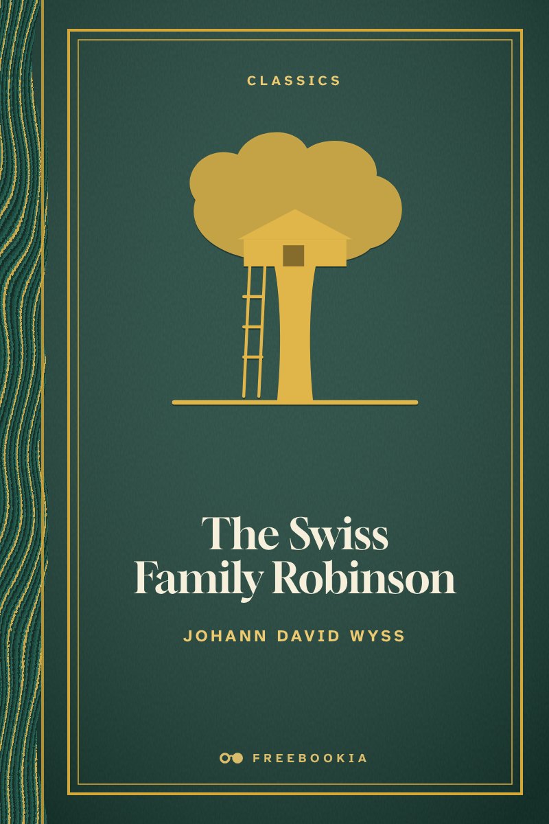 Cover of The Swiss family Robinson